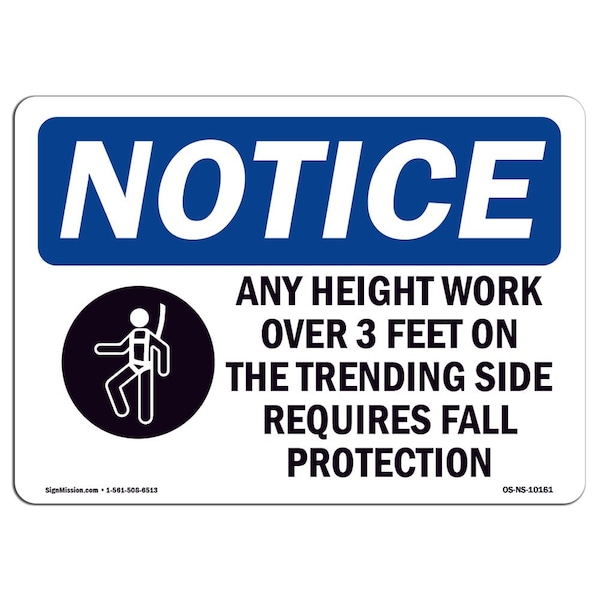 OSHA Notice Sign, 7" Height, Aluminum, Any Height Work Over 3 Feet Sign With Symbol, Landscape